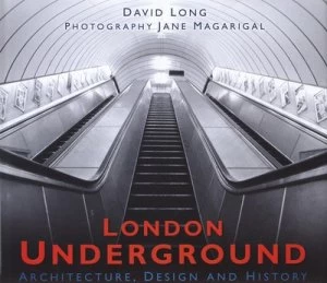 Image of London Underground by David Long Hardback