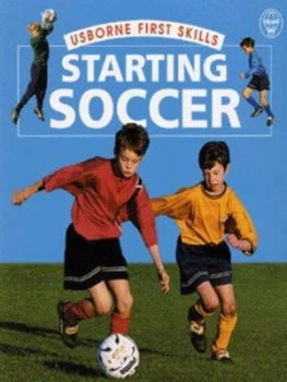 Image of Starting Soccer by Helen Edom and Mike Osborne Book