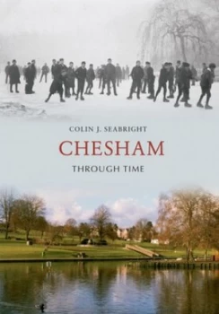 Image of Chesham through Time by Colin J. Seabright Book