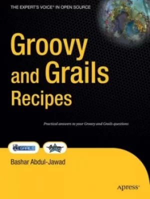 Image of Groovy and Grails recipes by Bashar Abdul-Jawad