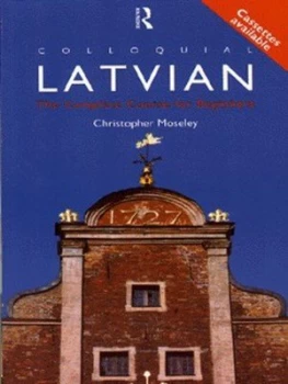 Image of Colloquial Latvian by Christopher Moseley Paperback