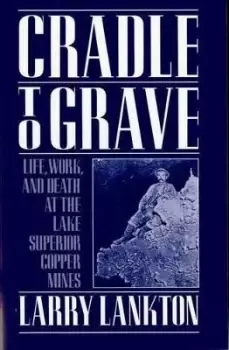 Image of Cradle to Grave by Larry Lankton
