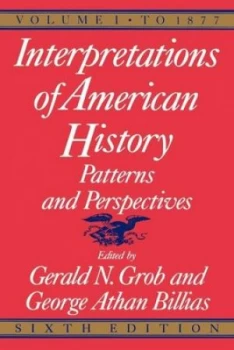 Image of Interpretations of American History by Gerald N. Grob Book