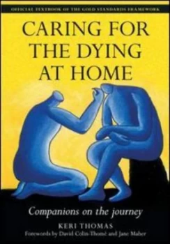 Image of Caring for the Dying at Home by Keri Thomas Paperback