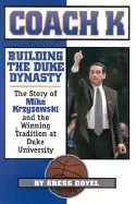 Image of coach k building the duke dynasty