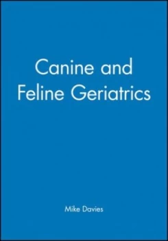 Image of Canine and Feline Geriatrics by Mike Davies Paperback