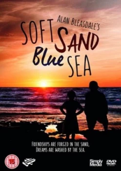 Image of Alan Bleasdale Presents Soft Sand Blue Sea - DVD