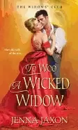 Image of to woo a wicked widow