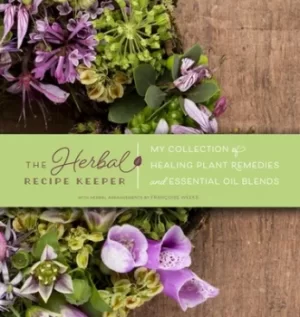 Image of The Herbal Recipe Keeper by Franoise Weeks