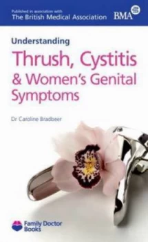 Image of Understanding Thrush Cystitis and Womens Genital Symptoms by Caroline Bradbeer Paperback