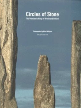 Image of Circles of Stone by Aubrey Burl and Max Milligan Hardback