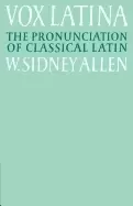 Image of vox latina a guide to the pronunciation of classical latin
