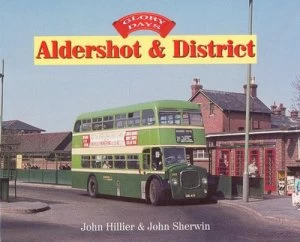 Image of Aldershot and District by John Hillier and John Sherwin Hardback
