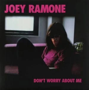 Image of Dont Worry About Me by Joey Ramone CD Album