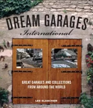 Image of dream garages international great garages and collections from around the w