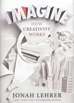 Image of Imagine by Jonah Lehrer Hardback