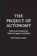Image of project of autonomy politics and architecture within and against capitalism