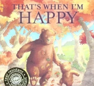 Image of Thats When Im Happy by Beth Shoshan and Jacqueline East Book