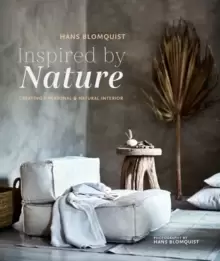 Image of Inspired by Nature : Creating a Personal and Natural Interior