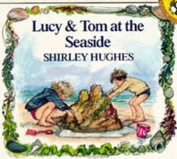 Image of Lucy and Tom at the Seaside by Shirley Hughes Paperback