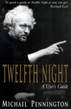 Image of Twelfth Night by Michael Pennington Book