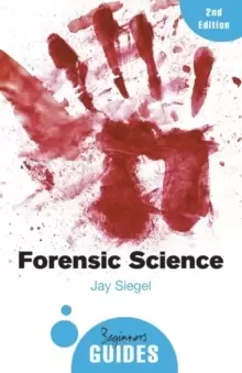 Image of Forensic Science : A Beginner's Guide