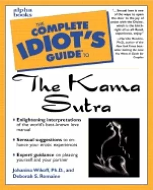 Image of complete idiots guide to the kama sutra johanna wikoff ph d and deborah s r