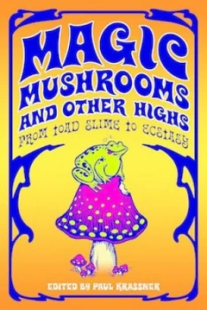 Image of Magic Mushrooms and Other Highs by Paul Krassner Paperback