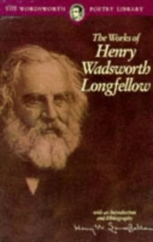 Image of The Works of Henry Wadsworth Longfellow by Henry Wadsworth Longfellow Paperback