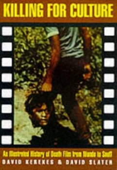 Image of Killing for Culture by David Kerekes Paperback