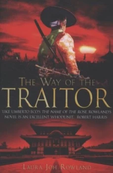 Image of Way of the Traitor by Laura Joh Rowland Paperback