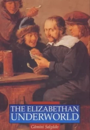 Image of The Elizabethan underworld by Gamini Salgado