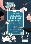 Image of crafting meaningful funeral rituals