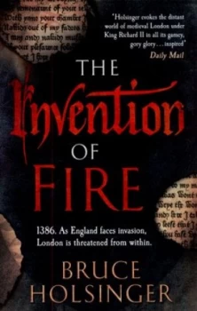 Image of The Invention of Fire by Bruce Holsinger Paperback