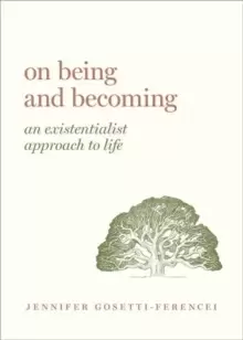 Image of On Being and Becoming : An Existentialist Approach to Life