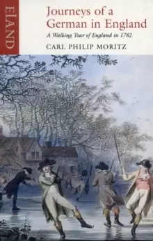 Image of Journeys of a German England : A Walking Tour of England in 1782