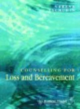 Image of Counselling for Loss and Bereavement by Verena Tschudin Paperback