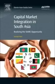 Image of Capital Market Integration in South Asia by Sourajit Aiyer