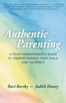Image of Authentic Parenting : A Four-Temperaments Guide to Understanding Your Child and Yourself
