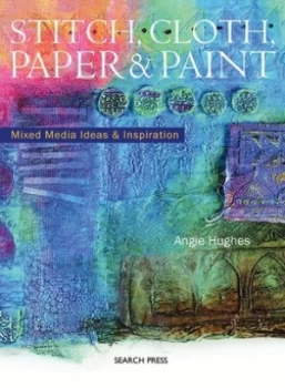 Image of Stitch Cloth Paper and Paint by Angie Hughes Hardback