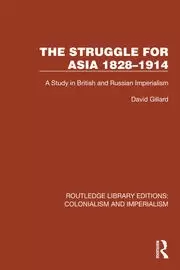 Image of The Struggle for Asia 1828-1914 A Study in British and Russian Imperialism