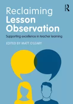 Image of Reclaiming Lesson ObservationSupporting excellence in teacher learning
