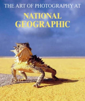 Image of The Art of Photography at National Geographic. by National Geographic Society Hardback