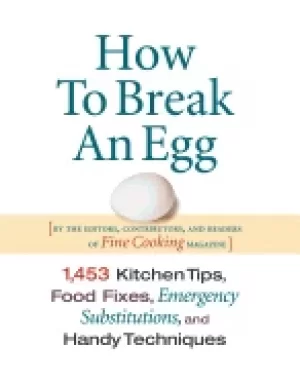 Image of how to break an egg 1 453 kitchen tips food fixes emergency substit
