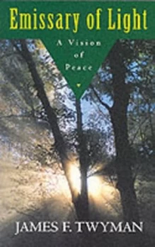 Image of Emissary of Light by James F. Twyman Paperback