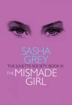 Image of juliette society book iii the mismade girl