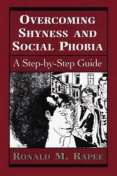 Image of Overcoming Shyness and Social Phobia by Ronald M Rapee Paperback