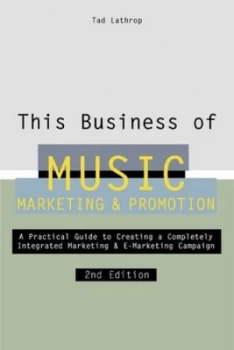 Image of This Business of Music Marketing and Promotion by Tad Lathrop Hardback