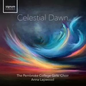 Image of The Pembroke College Girls Choir Celestial Dawn by The Pembroke College Girls Choir CD Album