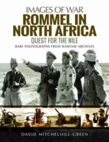 Image of Rommel in North Africa : Quest for the Nile